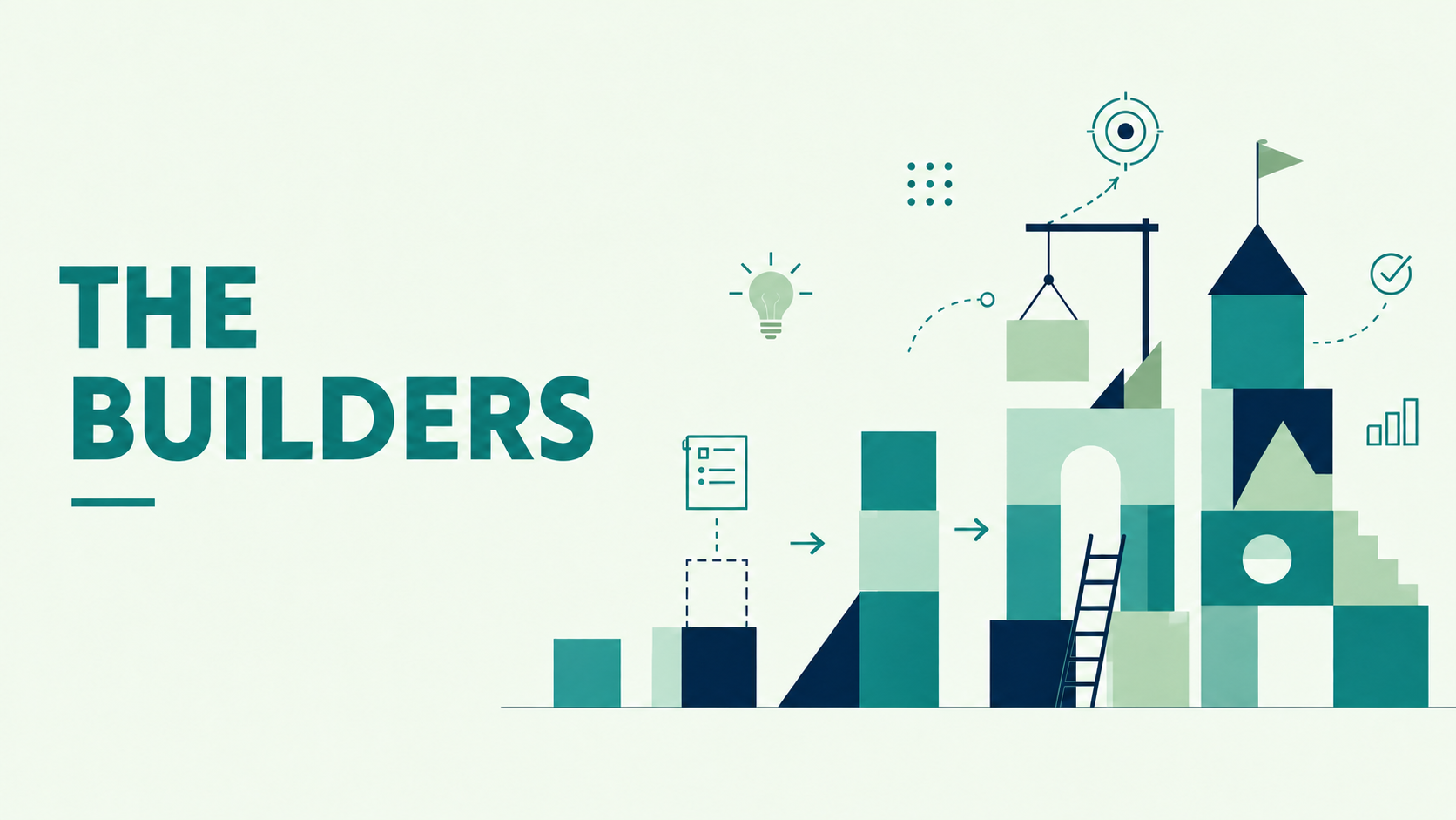 The Builders